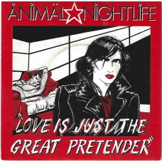 ANIMAL NIGHTLIFE - Love is just the great pretender   ***Promo***